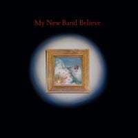 My New Band Believe - My New Band Believe (2xCD)