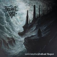 Archaic Oath - Determined to Death and Beyond