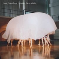 Phew - Paper Masks