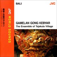 The Ensemble of Tejakula Village - Gamelan Gong Kebyar [III]