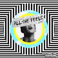 Fitz & the Tantrums - All The Feels