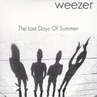 Weezer - The Last Days of Summer