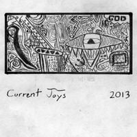 Current Joys - 2013