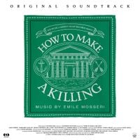 Emile Mosseri - How To Make A Killing