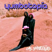 Las Yumbe&ntilde;as - Yumbotop&iacute;a