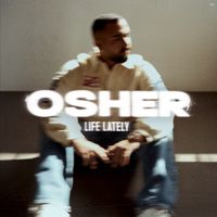 אושר כהן [Osher Cohen] - Life Lately