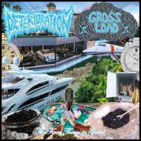 Deterioration - The Finer Things In Grind