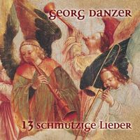 Georg Danzer - 13 schmutzige Lieder