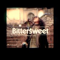 Bittersweet Dance Club - Bittersweet Dance Club
