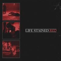 Life Stained Red - Life Stained Red
