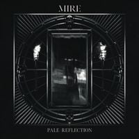 MIRE - Pale Reflection