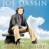 Joe Dassin - Joe Dassin &Eacute;ternel... (Edition deluxe)