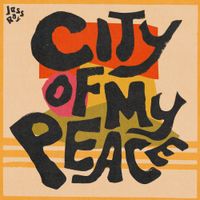 Jess Ray - City of My Peace
