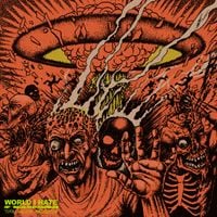 World I Hate - Total Nuclear Annihilation
