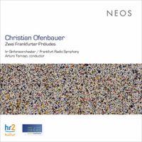 hr-Sinfonieorchester - Zwei Frankfurter Pr&eacute;ludes