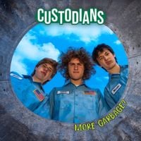 Custodians - More Garbage