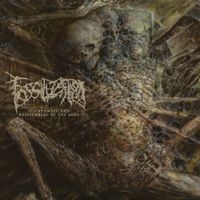 Fossilization - Disentombed and Reassembled By The Ages