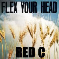Red C - Flex Your Head