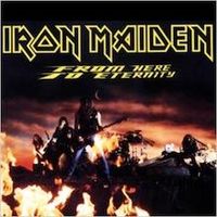 Iron Maiden - From Here To Eternity