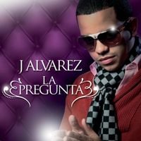 J Alvarez - La Pregunta