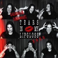 Georgia Dabbous - Tears In My Lip Gloss