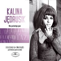 Kalina Jędrusik - Nie Pożałuje Pan