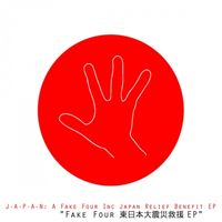 Various Artists - J-A-P-A-N: A Fake Four, Inc. Japan Relief Benefit EP