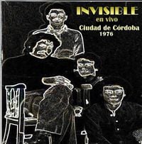 Invisible - En Vivo Club Juniors (C&oacute;rdoba) 1976