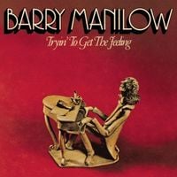 Barry Manilow - Tryin' to Get the Feeling