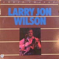 Larry Jon Wilson - Loose Change