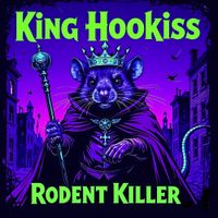 King Hookiss - Rodent Killer