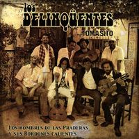 Los Delinq&uuml;entes - Los Hombres de las Praderas y sus Bordones Calientes