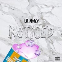 Lil Mosey - Noticed