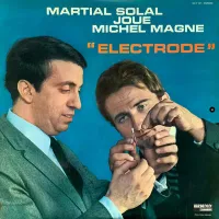 Martial Solal - Electrode - Martial Solal Joue Michel Magne