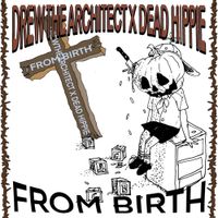 Dead Hippie - From Birth