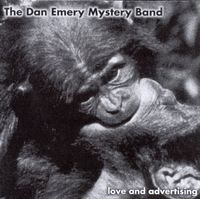 The Dan Emery Mystery Band - Love and Advertising