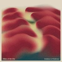 Tribes of The City - Evidence of Embrace