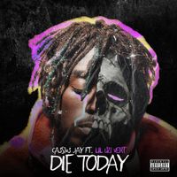 Cassius Jay - Die Today