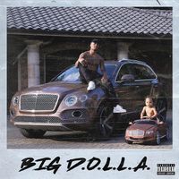 Dame D.O.L.L.A - Big D.O.L.L.A.