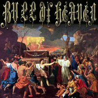Bull of Heaven - 274: Their Cow Calveth, and Casteth Not Her Calf