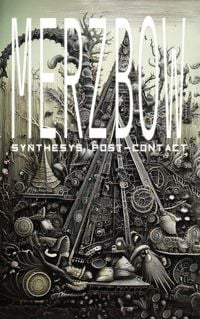 Merzbow - Synthesis Post-Contact