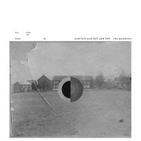 And Fall and Fall and Fall - The Meadows
