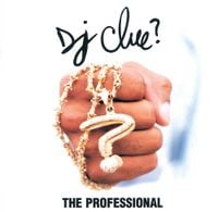 DJ Clue - The Professional