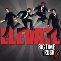 Big Time Rush - Elevate