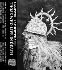 Those Who Live In Death - Lampwood Apocrypha