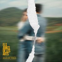 Els Amics De Les Arts - All&agrave; on volia