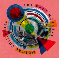The Buzzmothers - Muscae Volitantes