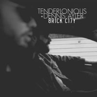 Tenderlonious - 8R1CK C17Y