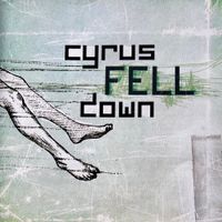 Cyrus Fell Down - Damn Dude, Damn