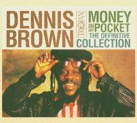 Dennis Brown - Money In My Pocket: The Definitive Collection